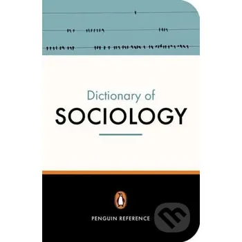 Dictionary of Sociology - Nicholas Abercrombie, Stephen Hill, Bryan S. Turner Penguin Books
