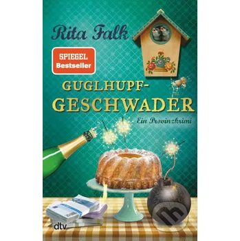 Guglhupfgeschwader - Rita Falk DTV