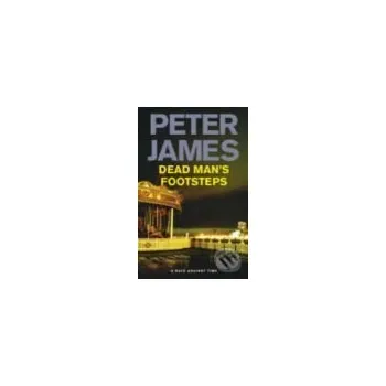 Beletrie pro dospělé Dead Man's Footsteps - Peter James MacMillan