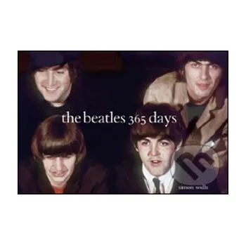 Umění "Beatles" 365 Days - Simon Wells Harry Abrams