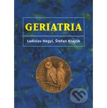 Geriatria - Ladislav Hegyi, Štefan Krajčík Herba