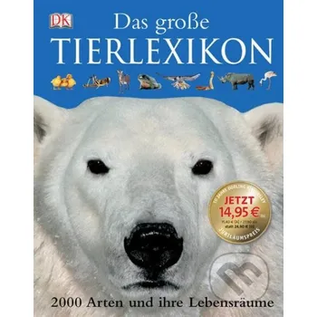 Encyklopedie Das Große Tierlexikon - Renate Weinberger Dorling Kindersley