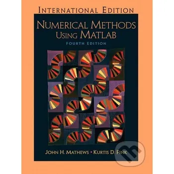 Cizí jazyk Numerical Methods Using Matlab - John Mathews, Kurtis Fink Pearson