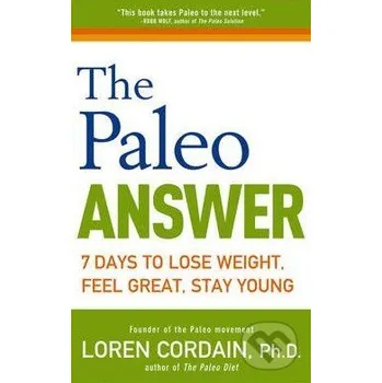 Populárně naučná literatura pro dospělé The Paleo Answer - Loren Cordain Wiley-Blackwell