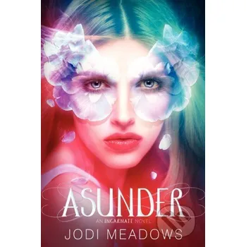 Beletrie pro dospělé Asunder - Jodi Meadows HarperCollins