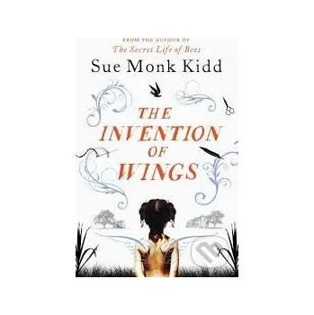 Beletrie pro dospělé The Invention of Wings - Sue Monk Kidd Tinder