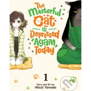 The Masterful Cat Is Depressed Again Today 1 - Hitsuji Yamada Seven Seas