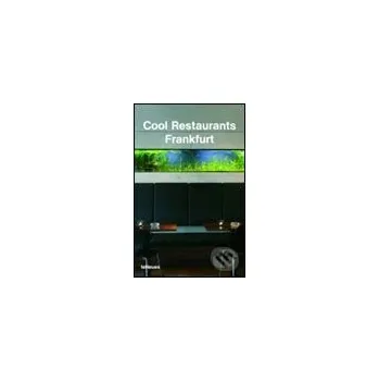 Populárně naučná literatura pro dospělé Cool Restaurants Frankfurt - Michael Rosen Te Neues