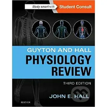 Encyklopedie Guyton & Hall Physiology Review, 3rd Ed - Saunders Saunders