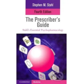 Cizí jazyk The Prescriber's Guide - Stephen M. Stahl Cambridge University Press