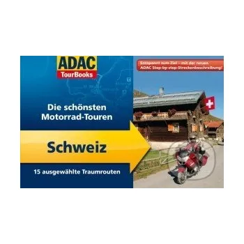Cestování ADAC TourBooks Motorrad-Touren Schweiz - ADAC ADAC
