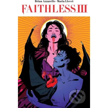 Kniha Faithless III - Brian Azzarello, Maria Llovet (Ilustrátor) Boom! Studios