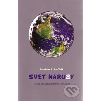 Svet naruby - Stanislav E. Jančárik Tranoscius
