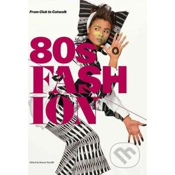 Učebnice 80's Fashion - Sonnet Stanfill Bloomsbury