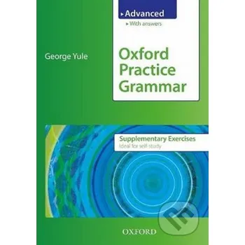 Cizojazyčná kniha Oxford Practice Grammar: Advanced Supplementary Exercises - George Yule Oxford University Press