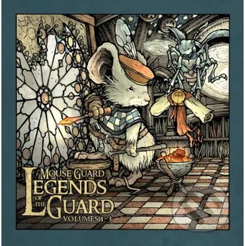 Mouse Guard: Legends of the Guard Box Set - David Petersen, Becky Cloonan, Bill Willingham, Skottie Young, Stan Sakai Archaia Studios