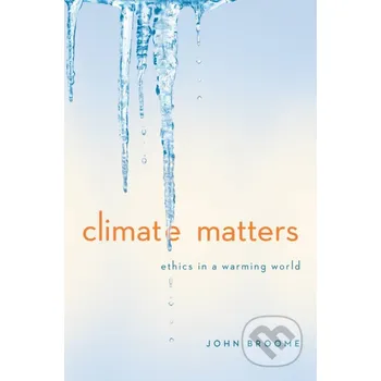 Climate Matters - John Broome W. W. Norton & Company