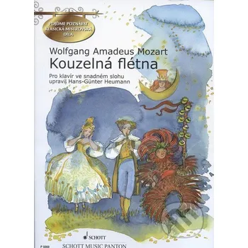 Umění Kouzelná flétna - Wolfgang Amadeus Mozart SCHOTT MUSIC PANTON s.r.o.