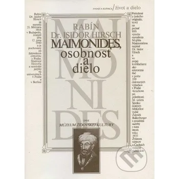 Literární biografie Maimonides, osobnosť a dielo - Isidor Hirsch SNM - Múzeum židovskej kultúry