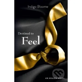 Beletrie pro dospělé Destined to Feel - Indigo Bloome HarperCollins