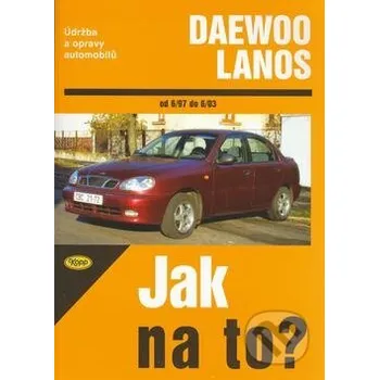 Technika Daewoo Lanos od 6/97 do 6/03 - Krzysztof Bujański Kopp