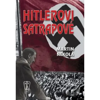 Technika Hitlerovi satrapové - Martin Nekola Naše vojsko CZ