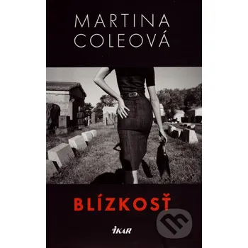Beletrie pro dospělé Blízkosť - Martina Coleová Ikar