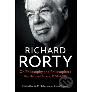 On Philosophy and Philosophers - Richard Rorty Cambridge University Press