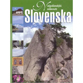 Cestování Nejpěknější zákoutí Slovenska - Pascal Pascal