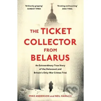 The Ticket Collector from Belarus - Mike Anderson, Neil Hanson Simon & Schuster