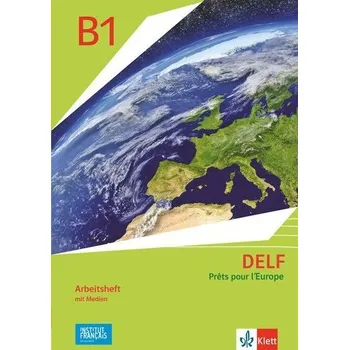 Německý jazyk DELF Scolaire B1 - Prêts pour l'Europe - Nouvelle édition, m. 1 Beilage