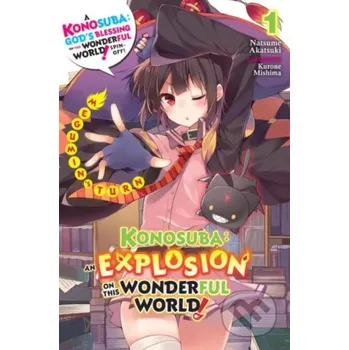 Beletrie pro dospělé Konosuba: An Explosion on This Wonderful World! 1 (light novel) - Natsume Akatsuki, Kurone Mishima (ilustrátor) Yen Press