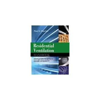 Kniha Residential Ventilation Handbook - Paul Raymer McGraw-Hill
