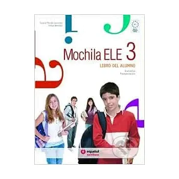 Španělský jazyk Mochila ELE 3 - B1.1 Libro del alumno - Susana Mendo Santillana Educación, S.L