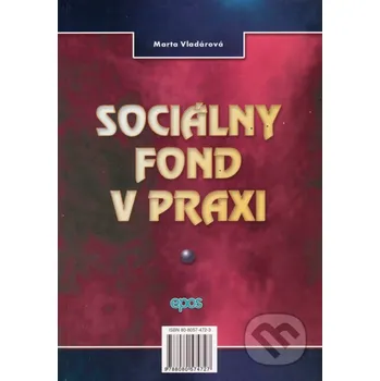 Sociálny fond v praxi - Marta Vladárová Epos