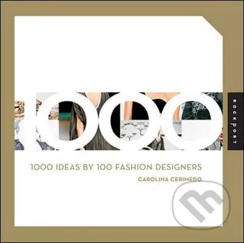 1000 Ideas by 100 Fashion Designers - Carolina Cerimedo Rockport