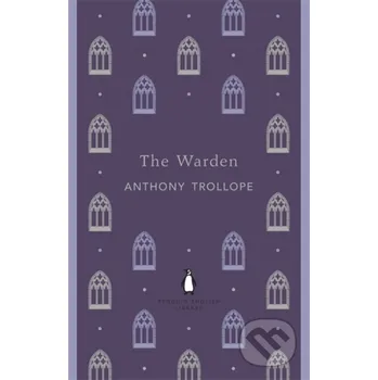 Warden - Anthony Trollope Penguin Books