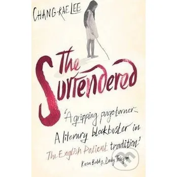 Beletrie pro dospělé The Surrendered - Chang-Rae Lee Little, Brown
