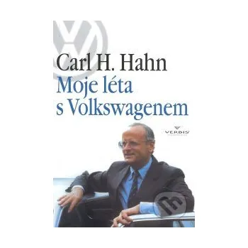 Literární biografie Moje léta s Volkswagenem - Carl H. Hahn Verbis