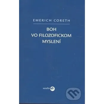 Boh vo filozofickom myslení - Serafín Serafín