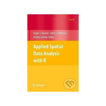 Applied Spatial Data Analysis with R - Roger S. Bivand Springer Verlag