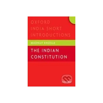 Cizojazyčná kniha The Indian Constitution - Madhav Khosla Oxford University Press