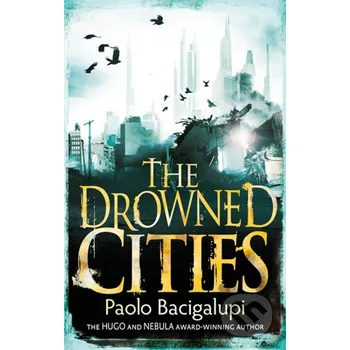 Beletrie pro dospělé The Drowned Cities - Paolo Bacigalupi Atom