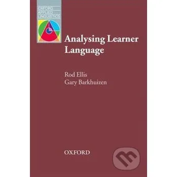 Anglický jazyk Analysing Learner Language - Rod Ellis, Gary Barkhuizen Oxford University Press