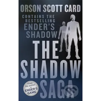 The Shadow Saga - Orson Scott Card Orbit