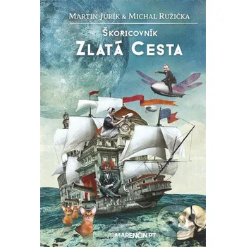 Kniha Zlatá cesta - Martin Jurík, Michal Ružička Marenčin PT