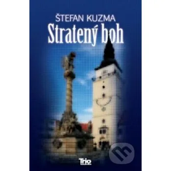 Stratený boh - Štefan Kuzma Trio Publishing