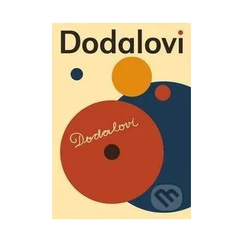 Umění Dodalovi - Eva Strusková Akademie múzických umění