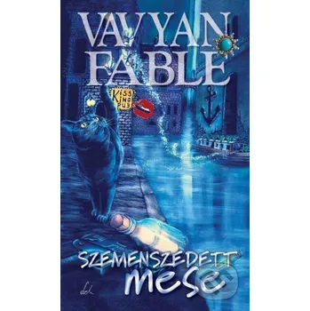Beletrie pro dospělé Szemenszedett mese - Vavyan Fable Fabyen Kiadó