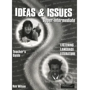 Anglický jazyk Ideas and Issues - Upper-intermediate - Teacher's Guide - Klett Klett